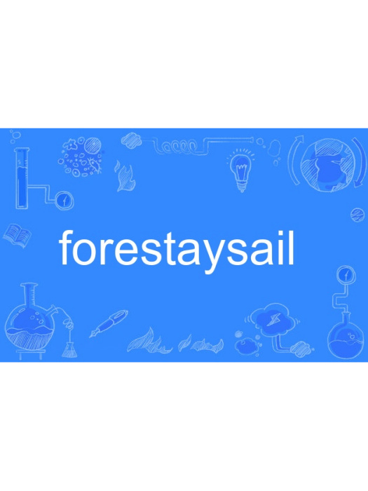 forestaysail forestaysail