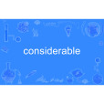 considerable considerable
