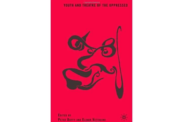 Youth and Theatre of the Oppressed Youth and Theatre of the Oppressed