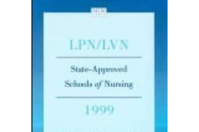 LPN/LVN, State-approved Schools of Nursing, 1999 LPN/LVN, State-approved Schools of Nursing, 1999