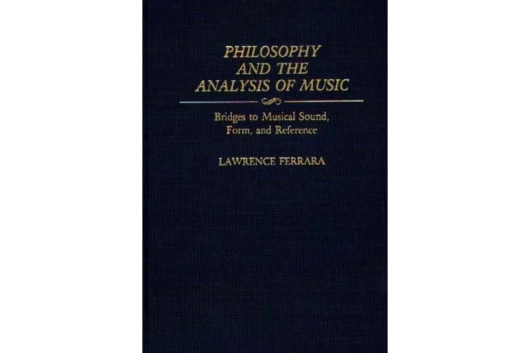 Philosophy and the Analysis of Music Philosophy and the Analysis of Music