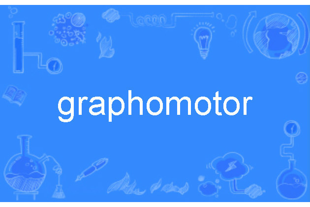 graphomotor graphomotor
