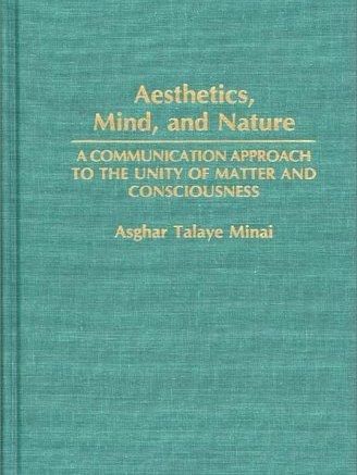 Aesthetics, Mind and Nature Aesthetics, Mind and Nature