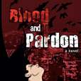Blood and Pardon