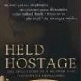Held Hostage Held Hostage