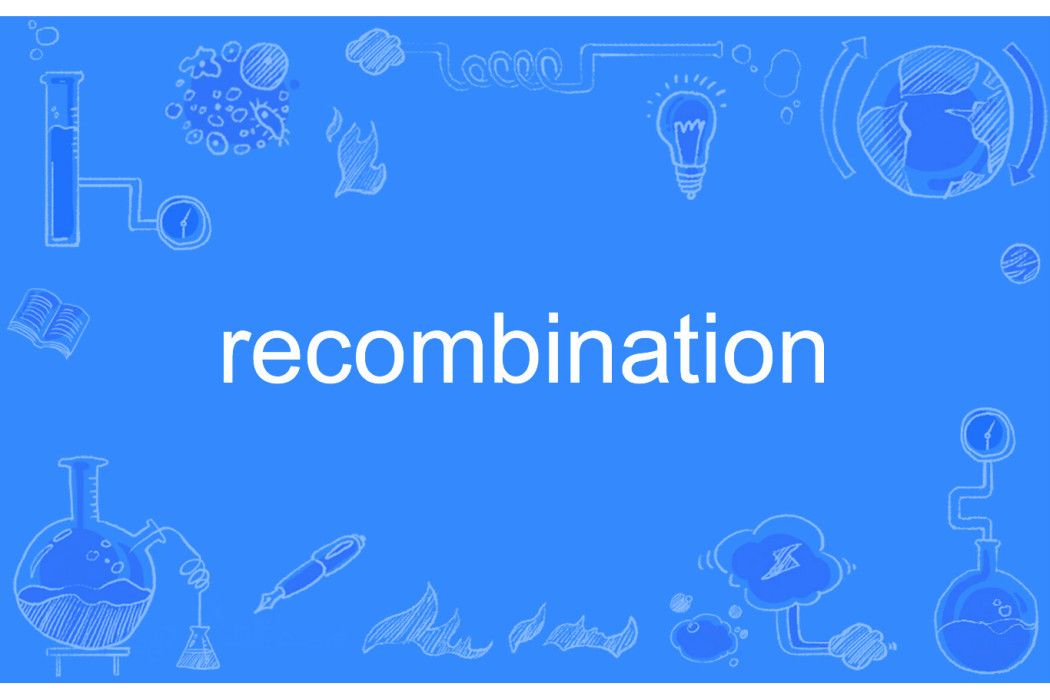 recombination recombination
