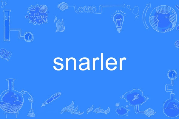 snarler snarler