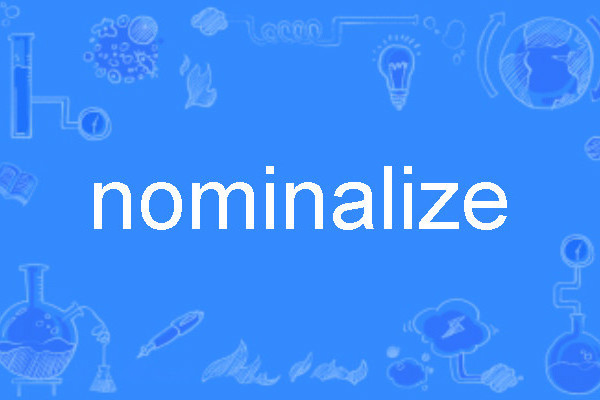nominalize nominalize