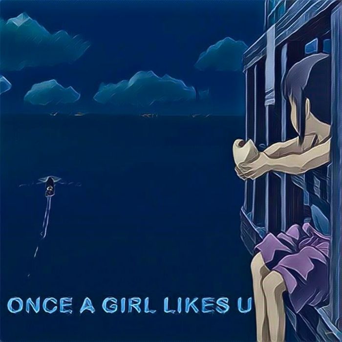 Once a Girl Likes U Once a Girl Likes U