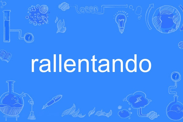 rallentando