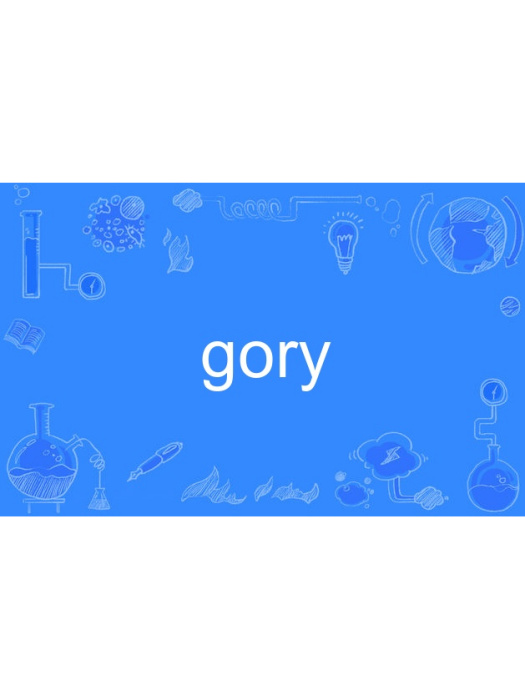 gory gory