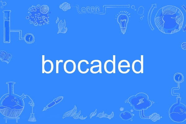 brocaded brocaded