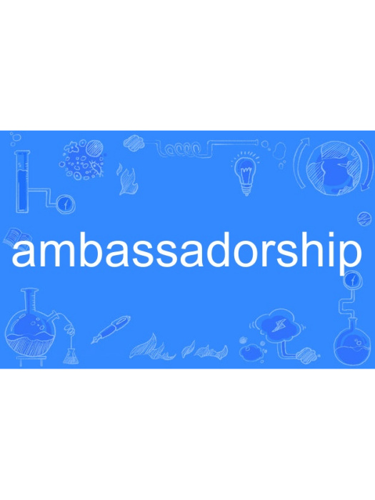 ambassadorship ambassadorship