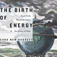 The Birth of Energy The Birth of Energy
