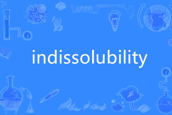 indissolubility indissolubility