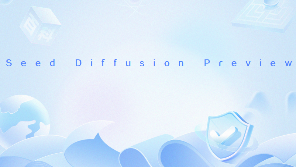 Seed Diffusion Preview Seed Diffusion Preview