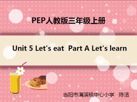 unit 5 let\x27s eat part A let\x27s learn unit 5 let\x27s eat part A let\x27s learn