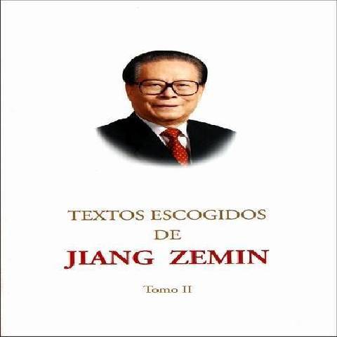 TEXTOS ESCOGIDOS DE JIANG ZEMIN TEXTOS ESCOGIDOS DE JIANG ZEMIN