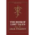 The Book of Lost Tales, Part II(1991年HarperCollins出版的圖書) The Book of Lost Tales, Part II(1991年HarperCollins出版的圖書)