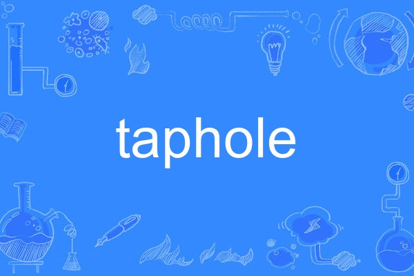 taphole taphole