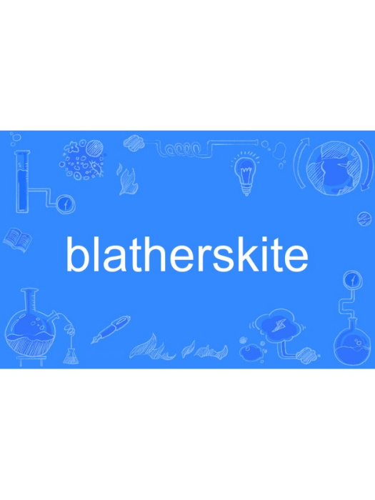 blatherskite blatherskite