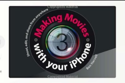 Making Movies With Your iPhone Making Movies With Your iPhone