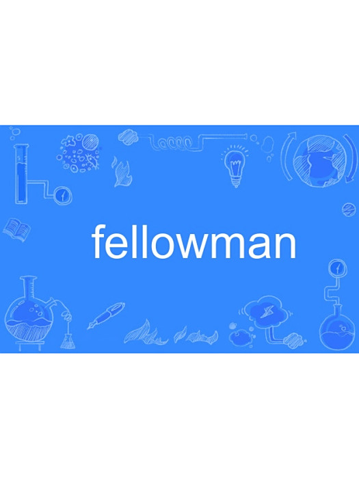 fellowman fellowman