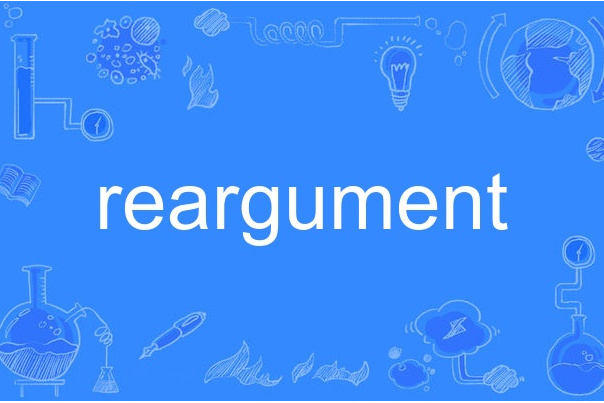 reargument reargument