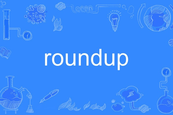 Roundup Roundup