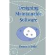 Designing Maintainable Software Designing Maintainable Software