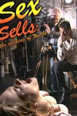 Sex Sells: The Making of Touche