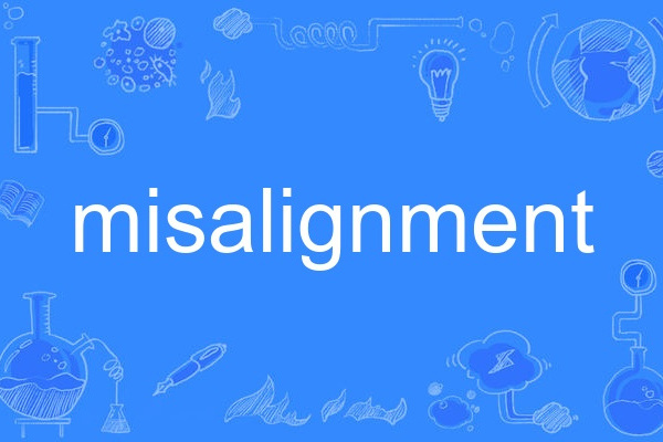 misalignment misalignment