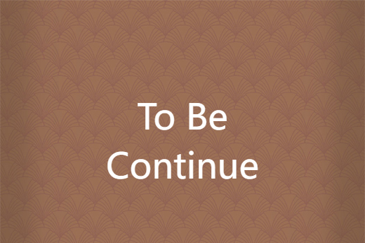 To Be Continue To Be Continue