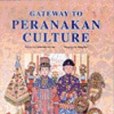 gateway to peranakan culture gateway to peranakan culture