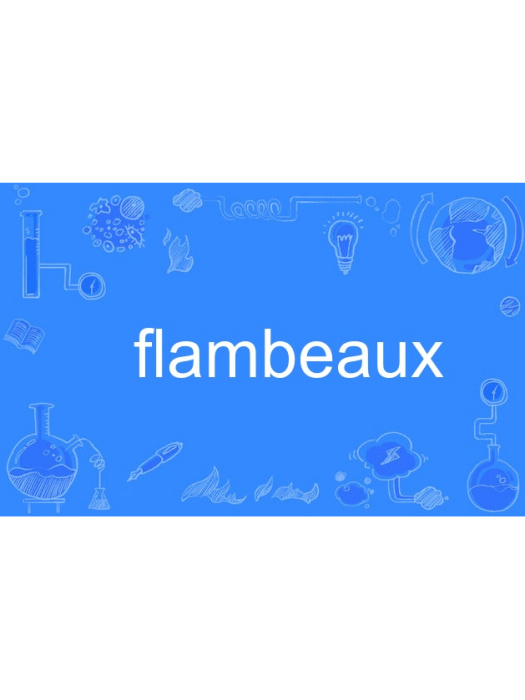 flambeaux flambeaux