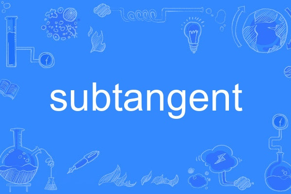 subtangent subtangent