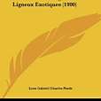 Notice Sur Les Vegetaux Ligneux Exotiques Notice Sur Les Vegetaux Ligneux Exotiques