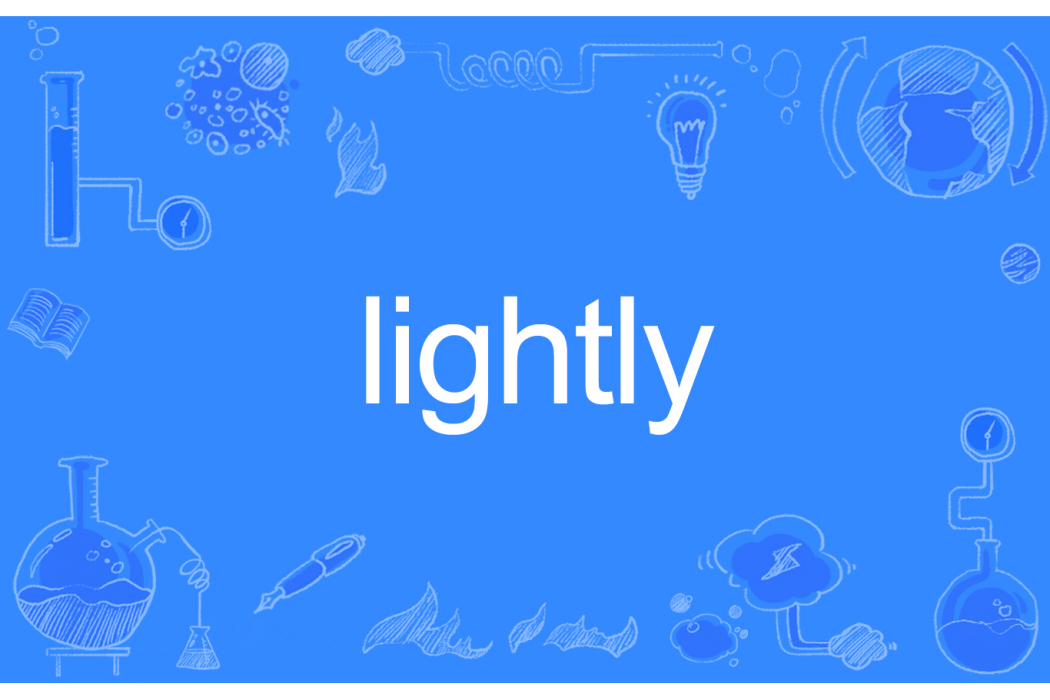 Lightly Lightly