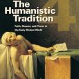 The Humanistic Tradition, Book 4 The Humanistic Tradition, Book 4