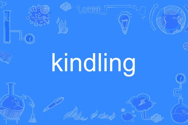 kindling kindling