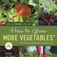 How to Grow More Vegetables How to Grow More Vegetables
