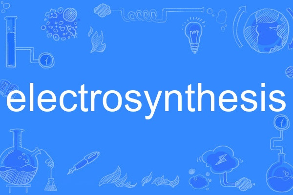 electrosynthesis electrosynthesis