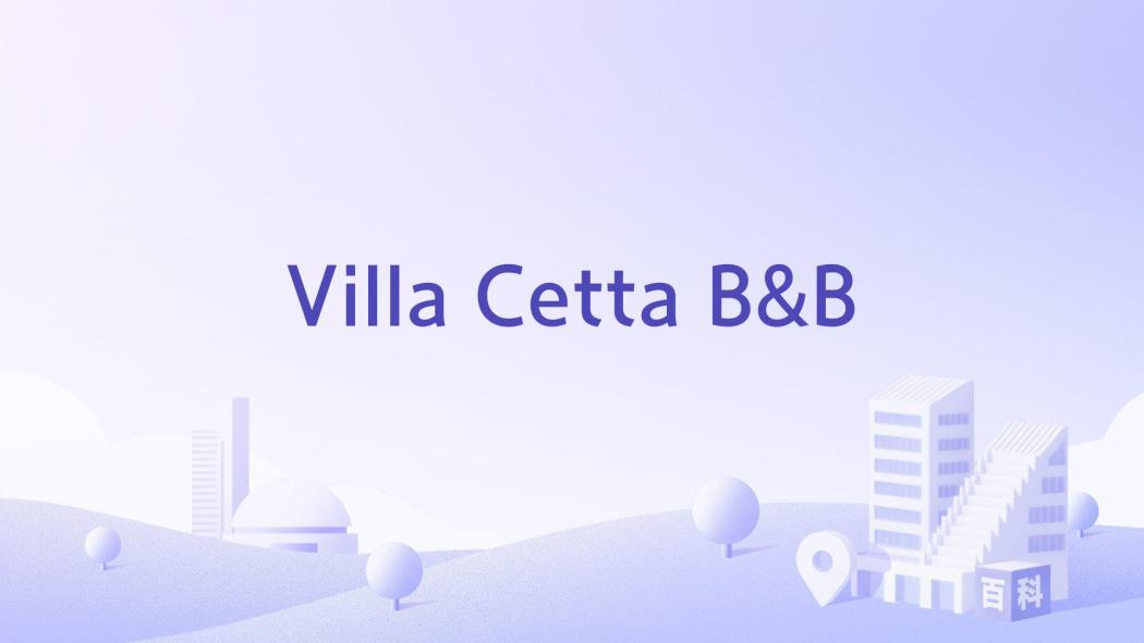 Villa Cetta B&B Villa Cetta B&B