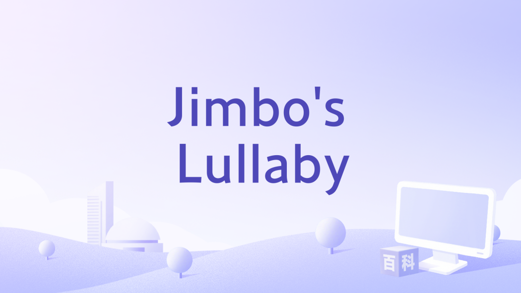 Jimbo\x27s Lullaby Jimbo\x27s Lullaby