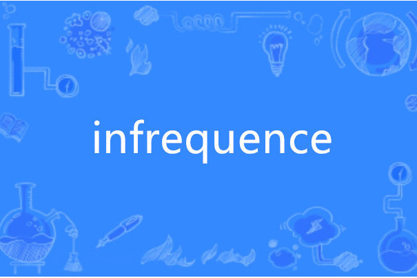 infrequence infrequence