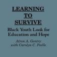 Learning to Survive Learning to Survive