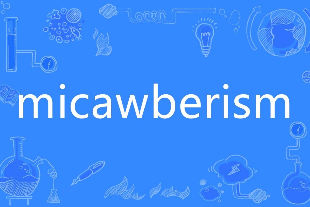 micawberism micawberism