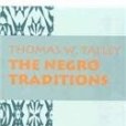Negro Traditions Negro Traditions