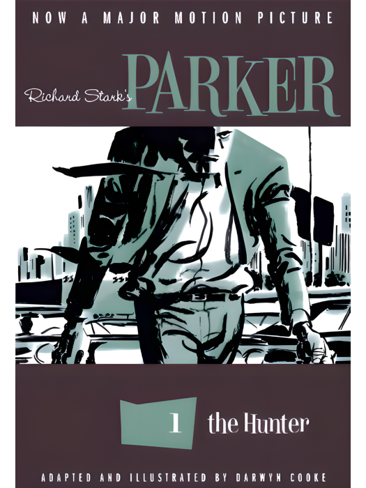 Parker(Richard Stark與Darwyn Cooke創作的系列犯罪小說改編漫畫) Parker(Richard Stark與Darwyn Cooke創作的系列犯罪小說改編漫畫)