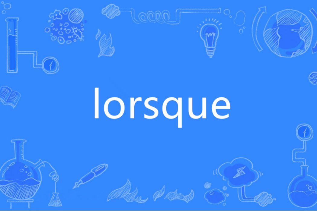 lorsque lorsque